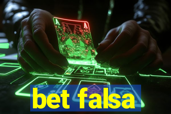 bet falsa